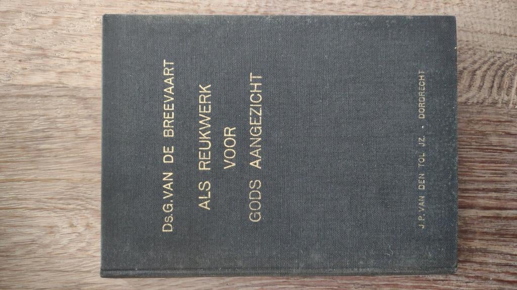 Als Reukwerk Voor Gods Aangezicht - Ds. G. van de Breevaart, Boeken, Ophalen of Verzenden