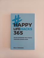 Happy life hacks 365, Boeken, Ophalen of Verzenden, Zo goed als nieuw, Kelly Weekers