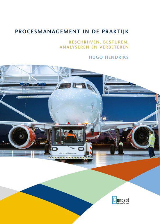 Hugo Hendriks - Procesmanagement in de praktijk, Boeken, Wetenschap, Sociale wetenschap, Ophalen of Verzenden, Zo goed als nieuw