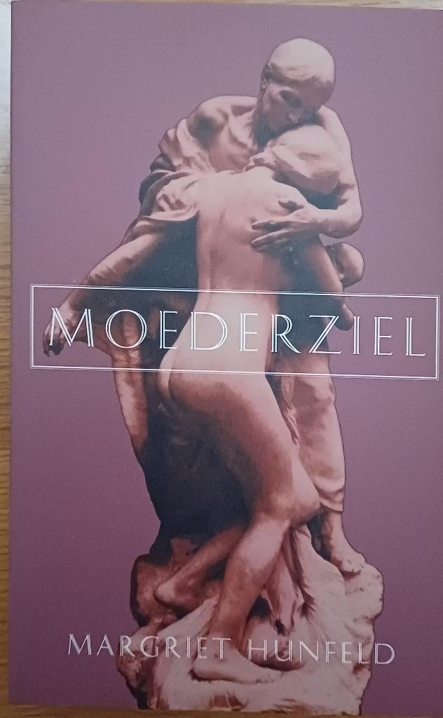 2+1 GRATIS! Moederziel - Margriet Hunfeld, Ophalen of Verzenden, Zo goed als nieuw, Nederland, Margriet Hunfeld