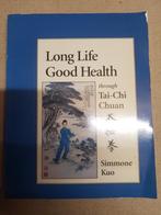 Long life, good health through Tai-Chi Chuan, Boeken, Gelezen, Vechtsport, Simmone Kuo, Ophalen of Verzenden