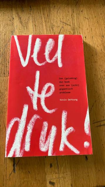 Kevin DeYoung - Veel te druk! beschikbaar voor biedingen