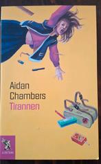 Aidan Chambras, Tirannen, Ophalen of Verzenden, Zo goed als nieuw, Aidan Chambers, Fictie