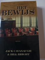 J. Cavanaugh - Het bewijs, Boeken, Literatuur, Amerika, Ophalen of Verzenden, Zo goed als nieuw, J. Cavanaugh; B. Bright