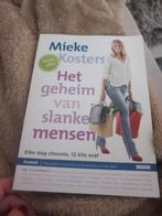 Mieke Kosters - Het geheim van slanke mensen, Mieke Kosters, Ophalen of Verzenden, Zo goed als nieuw