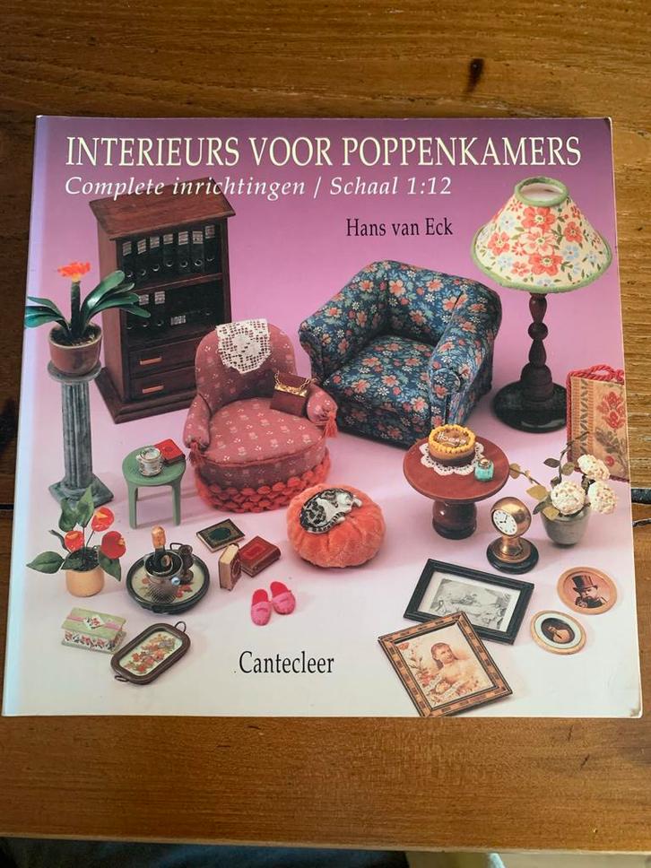 Interieurs voor Poppenkamers - Hans van Eck, Boeken, Hobby en Vrije tijd, Gelezen, Poppen maken, Geschikt voor kinderen, Ophalen of Verzenden