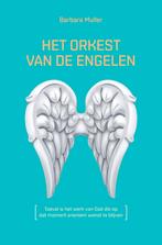 Barbara Muller Het orkest van de engelen, Ophalen of Verzenden, Nieuw, Spiritualiteit algemeen, Overige typen