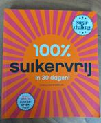 Carola van Bemmelen - 100% suikervrij in 30 dagen, Ophalen of Verzenden, Zo goed als nieuw, Carola van Bemmelen