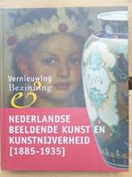 Nederlandse beeldende kunst en kunstnijverheid 1885-1935, Ophalen of Verzenden, Zo goed als nieuw, Schilder- en Tekenkunst