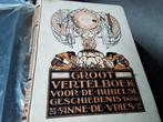 Oude Bijbel - Groot Vertelboek voor de Bijbelse Geschiedenis, Ophalen of Verzenden, Anne de Vries
