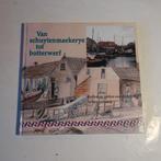Van Schuytenmaekerye tot botterwerf Spakenburg botterwerf, Boeken, Ophalen of Verzenden, Gelezen