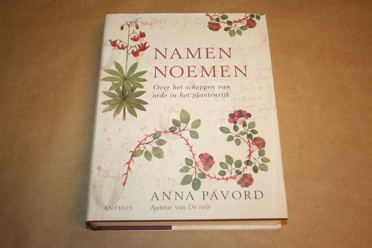 Namen noemen. Over het scheppen van orde in het plantenrijk, Boeken, Natuur, Zo goed als nieuw, Ophalen of Verzenden