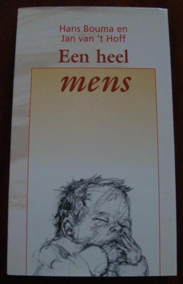 Een heel mens - Hans Bouma & Jan van 't Hoff - hc/so beschikbaar voor biedingen