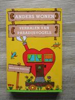 Anders wonen; Verhalen van paradijsvogels - Marleen Hartog, Ophalen of Verzenden, Gelezen, Nederland