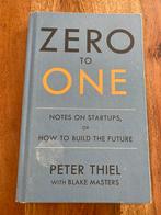 Zero to one- Peter Thiel, Ophalen of Verzenden, Zo goed als nieuw