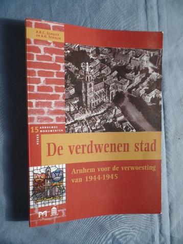 Arnhem De verdwenen stad verwoesting tweede wereldoorlog  beschikbaar voor biedingen