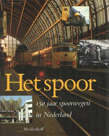 Het spoor 150 jaar spoorwegen in Nederland - J.A. Faber  beschikbaar voor biedingen