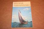 Sneeker hardzeildag. Belangrijk hoofdstuk Friese volksleven., Boeken, Geschiedenis | Stad en Regio, Ophalen of Verzenden, Gelezen