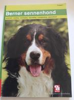 De Berner Sennenhond, Ophalen of Verzenden, Gelezen, Honden