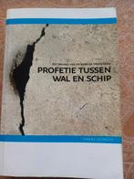 Profetie tussen wal en schip - Harry Honigh, Ophalen of Verzenden, Zo goed als nieuw, Harry Honigh, Christendom | Protestants