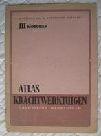 ATLAS Krachtwerktuigen III: Motoren (calorische werktuigen), Boeken, Techniek, Ophalen of Verzenden, Gelezen, Overige onderwerpen