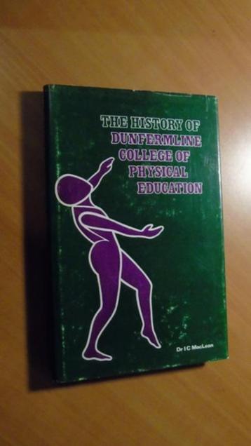 The history of dunfermline college of physical education. beschikbaar voor biedingen