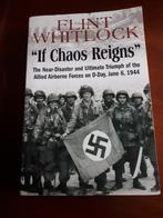 If Chaos Reigns Airborne Forces on D-Day, June 6, 1944, Ophalen of Verzenden, Gelezen