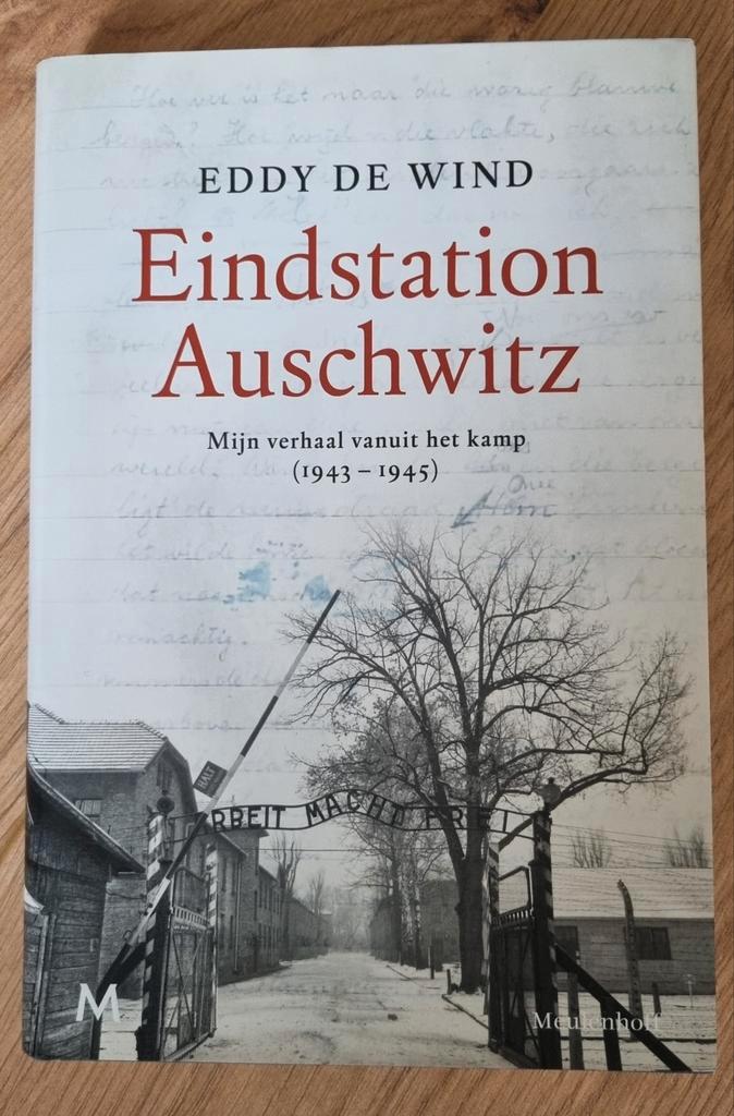 Eindstation Auschwitz - Eddy de Wind, Boeken, Geschiedenis | Vaderland, Zo goed als nieuw, 20e eeuw of later, Ophalen of Verzenden
