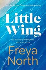Freya North: Little wing, Ophalen of Verzenden, Gelezen