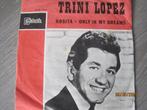 Trini Lopez    -    Rosita, Cd's en Dvd's, Vinyl Singles, Gebruikt, Verzenden, 7 inch, Single
