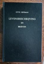Levensbeschrijving en brieven door Otto Bouman, Christendom | Protestants, Zo goed als nieuw, Otto Bouman, Ophalen of Verzenden