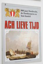 800 jaar Dordrecht, de Dordtenaren en hun handel (1986), Zo goed als nieuw, Verzenden