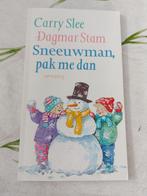 Carry Slee - Sneeuwman, pak me dan, Non-fictie, Carry Slee, Ophalen of Verzenden, Zo goed als nieuw