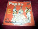 Los Machucambos - Pepito, Gebruikt, 7 inch, Single, Ophalen of Verzenden