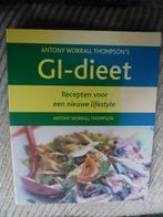 GI dieet-recepten nieuwe lifestyle- Antony W Thompson, Boeken, Kookboeken, Gezond koken, Ophalen of Verzenden, Zo goed als nieuw