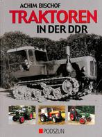 Traktoren in der DDR, Boeken, Vervoer en Transport, Nieuw, Achim Bischof, Tractor en Landbouw, Verzenden