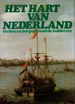 Het hart van Nederland. Steden en dorpen rond de Zuiderzee., Ophalen of Verzenden, Zo goed als nieuw