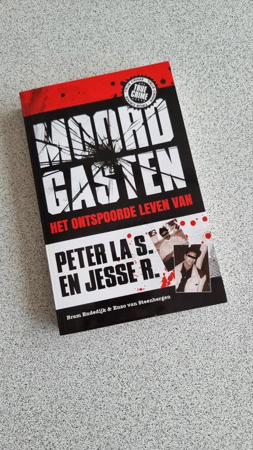 Moordgasten - Het ontspoorde leven van Peter la S en Jesse R, Boeken, Politiek en Maatschappij, Zo goed als nieuw, Nederland, Ophalen of Verzenden