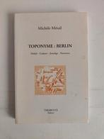 Michèle Métail - Toponyme, Berlin, Ophalen of Verzenden, Gelezen, Michèle Métail