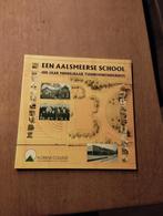 Een Aalsmeerse school. 100 jaar Middelbaar Tuinbouwonderwijs, Ophalen of Verzenden, 20e eeuw of later, Zo goed als nieuw
