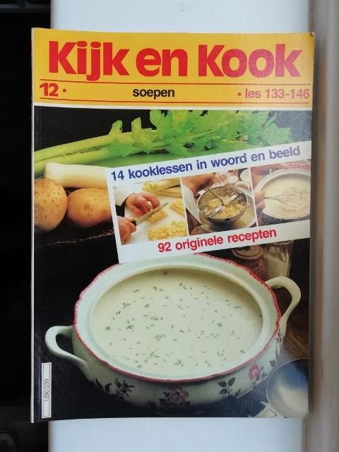 Kijk en kook nummer 12 soepen, Boeken, Kookboeken, Gelezen, Voorgerechten en Soepen, Overige gebieden, Ophalen