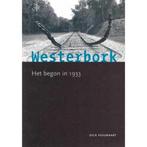 Westerbork Het begon in 1933 Dick Houwaart, Ophalen of Verzenden, Zo goed als nieuw