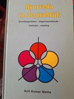 Ayurveda in de praktijk - Anil Kumar Mehta, Ophalen of Verzenden, Zo goed als nieuw