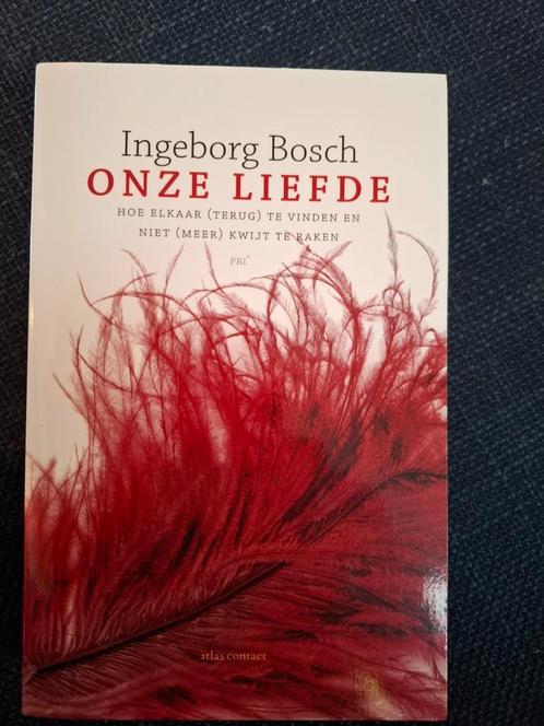 Ingeborg Bosch - Onze liefde, Boeken, Psychologie, Zo goed als nieuw, Ophalen of Verzenden