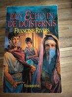 Francine Rivers - Een echo in de duisternis, Boeken, Ophalen of Verzenden, Zo goed als nieuw, Francine Rivers