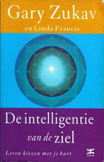 De intelligentie van de ziel - Gary Zukav & Linda Francis, Boeken, Gary Zukav, Ophalen of Verzenden, Zo goed als nieuw, Instructieboek