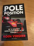 Pole Position: 10 Grootste Wereldkampioenen Formule 1, Boeken, Algemeen, Koen Vergeer, Ophalen of Verzenden, Zo goed als nieuw