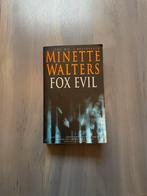Minette Walters - Fox evil, Ophalen of Verzenden, Zo goed als nieuw