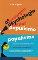 Huub Buijsse, De verborgen psychologie achter populisme., Ophalen of Verzenden, Nieuw, Nederland