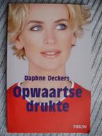 Opwaartse drukte Daphne Deckers, Boeken, Essays, Columns en Interviews, Ophalen of Verzenden, Zo goed als nieuw